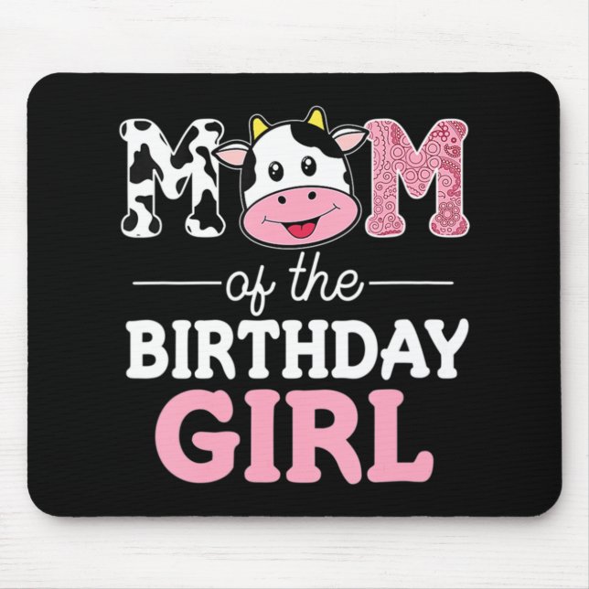 Mum of The Birthday Girl  Farm Cow Mummy Mama 1st  Mouse Mat (Front)