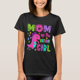 Mum of the birthday girl saurus rex dinosaur party T-Shirt