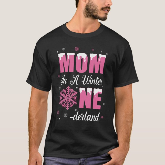 Mum Of The Birthday Girl Winter Onederland 1st Bir T-Shirt (Front)
