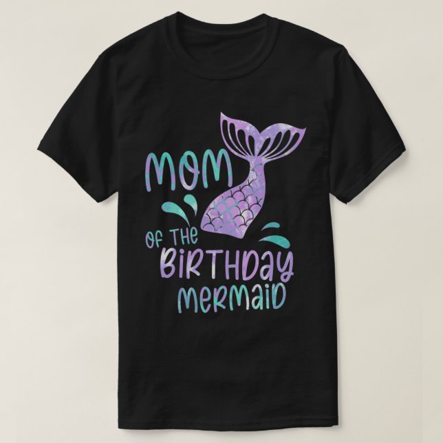 Mum Of The Birthday Mermaid 3 T-Shirt (Design Front)