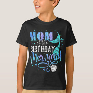 Mum Of The Birthday Mermaid Family Matching Party  T-Shirt