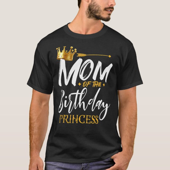 Mum Of The Birthday Princess  Mama Mummy Grandma N T-Shirt (Front)