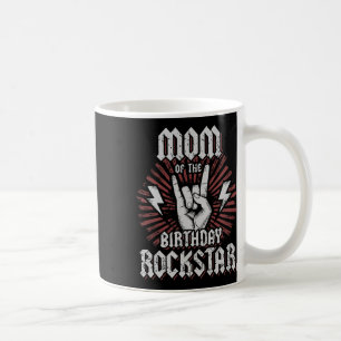 Mum Of The Birthday Rockstar Matching Rocker Rock  Coffee Mug