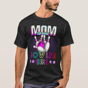 Mum Of The Bowler Girl Family Matching Bowling Bir T-Shirt