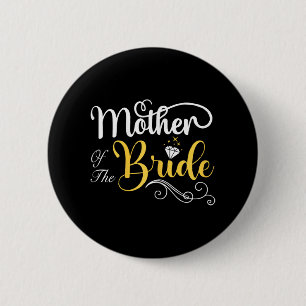 Mum Of The Bride Wedding Shower 6 Cm Round Badge