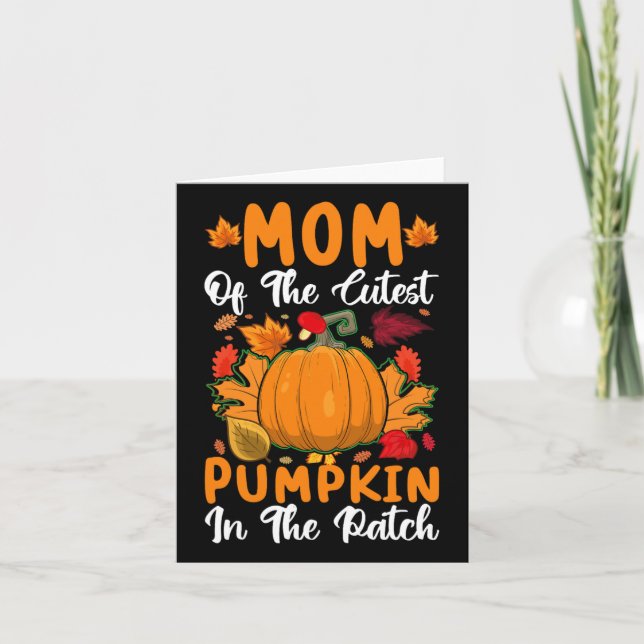 Mum Of The Cutest Pumpkin In The Patch Pumpkin Hal Card (Front)
