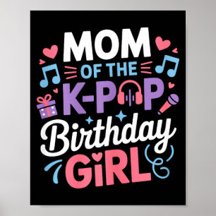 Mum of the k-pop birthday girl kpop korean music poster