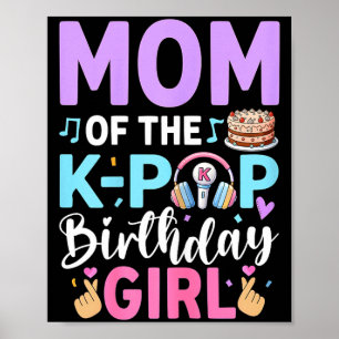 Mum of the k-pop birthday girl poster