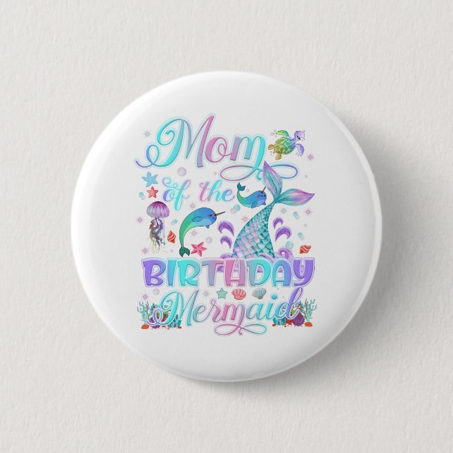 Mum Of The Mermaid Birthday Girl Family Birthday 6 Cm Round Badge (Front)
