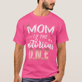 Mum Of The Notorious One Old School Hip Hop 1St Bi T-Shirt