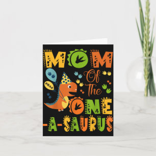 Mum Of The One-a-saurus 1st Birthday Dinosaur Part Card