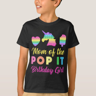 Mum of the Pop it Birthday Girl Unicorn Heart Ice  T-Shirt