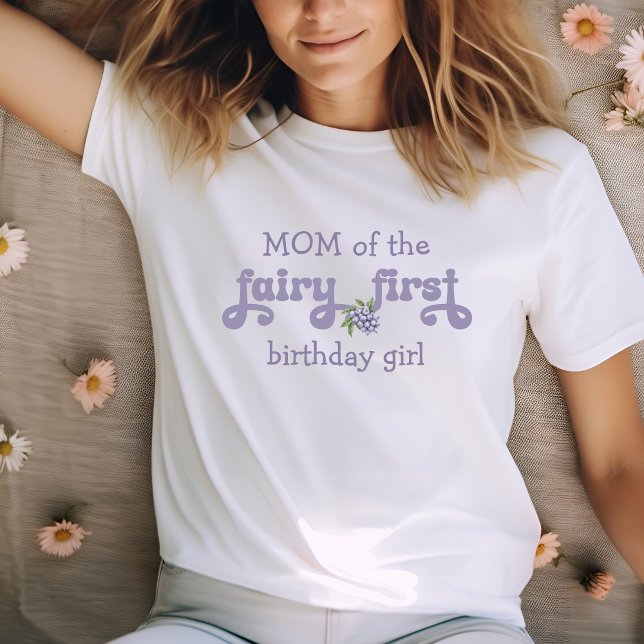 Mum of the Purple  Fairy First Berry Birthday T-Shirt (Creator Uploaded)