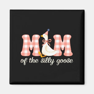 Mum of the silly goose birthday girl party family magnet