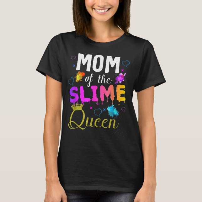 mum of the slime queen crown Birthday Matching Par T-Shirt (Front)