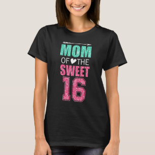 Mum Of The Sweet 16 Matching Family 16th Birthday T-Shirt