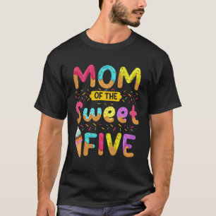 Mum Of The Sweet Five 5Th Ice Cream Py T-Shirt