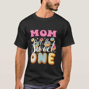 Mum Of The Sweet One First Birthday Doughnut Party T-Shirt