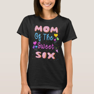 Mum Of The Sweet Six 6th Doughnut Birthday Party T T-Shirt