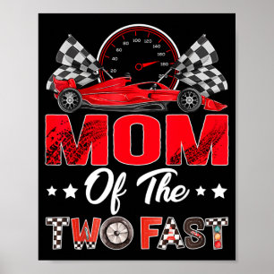 Mum Of The Two Fast 2nd Birthday Boy Racing Car Poster