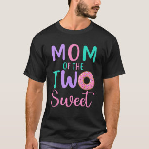 Mum of the Two Sweet Mother 2nd Birthday Girl Donu T-Shirt