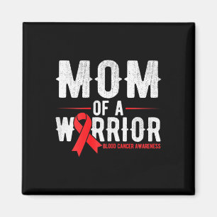 Mum of the warrior Blood Cancer Awareness  Magnet