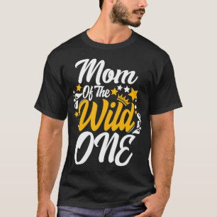 mum of the wild one 1st Birthday First Thing Mummy T-Shirt