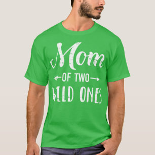 Mum of the wild ones for mother of daughters and t T-Shirt