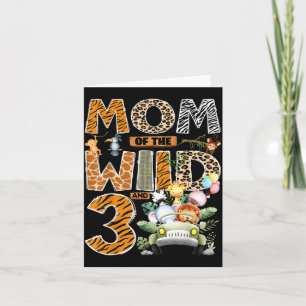 Mum Of The Wild Three 3rd Birthday Boy Safari Card