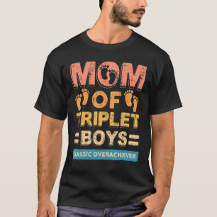 Mum Of Triplet Boys Classic Overachiever Triplet M T-Shirt