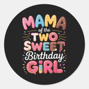 Mum of two girls birthday celebration family classic round sticker