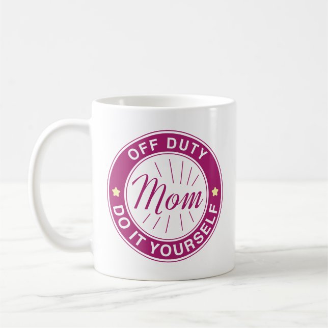 Mum Off Duty Coffee Mug (Left)