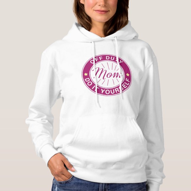 Mum Off Duty Hoodie (Front)