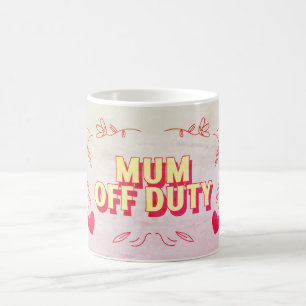Mum Off Duty – Relaxing Mother’s Day Mug
