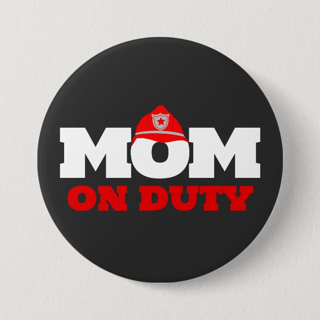 Mum on Duty Firefighter Party Button (Front)