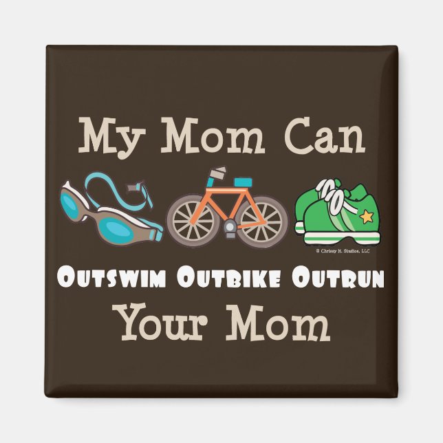 Mum Outswim Outbike Outrun Triathlon Magnet (Front)