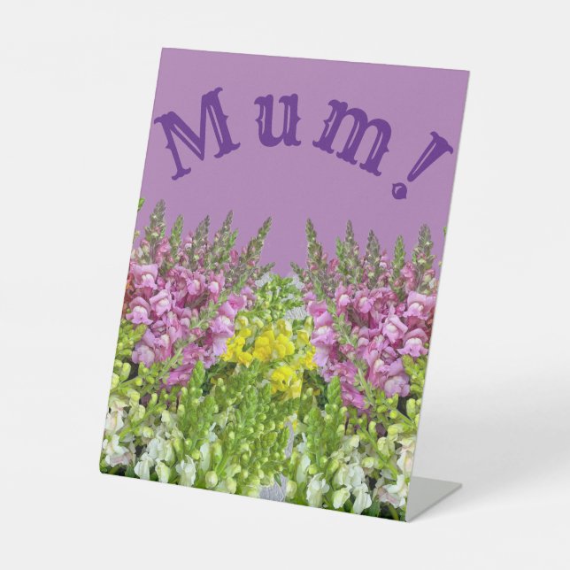 MUM! PEDESTAL SIGN (Front)