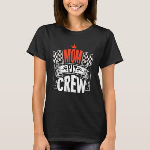 Mum Pit Crew   Hosting Car Race Birthday Party T-Shirt