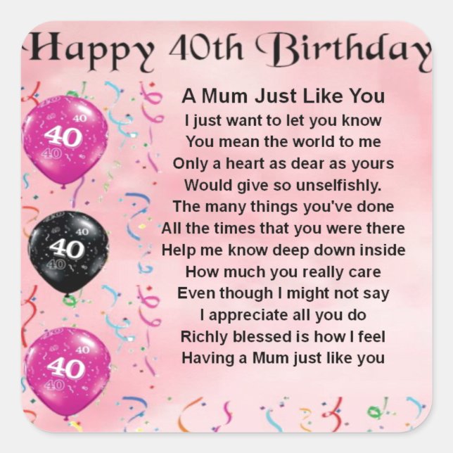 Mum Poem -  40th Birthday Square Sticker (Front)