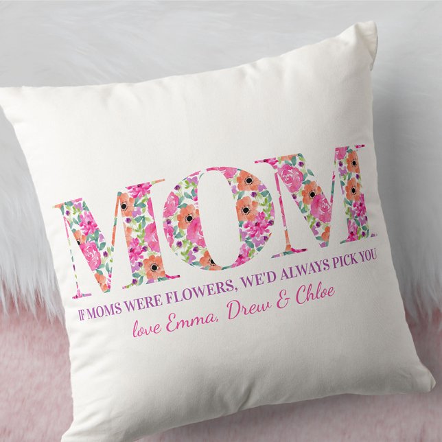 Mum Poem If Moms Were Flowers Pink Floral Letters Cushion (Creator Uploaded)