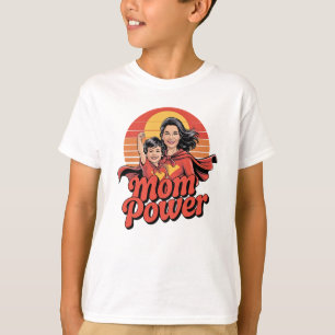 Mum Power – Superhero Strength for Super Moms T-Shirt
