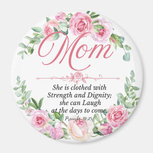 Mum - Proverbs 31:25 Mother's Day Bible Verse Rose Magnet