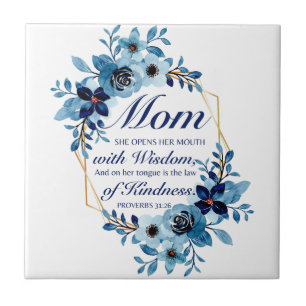 Mum - Proverbs 31:26 Mother's Day Scripture Floral Tile