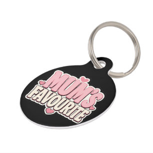 Mum’s Favourite Funny Dog Tag
