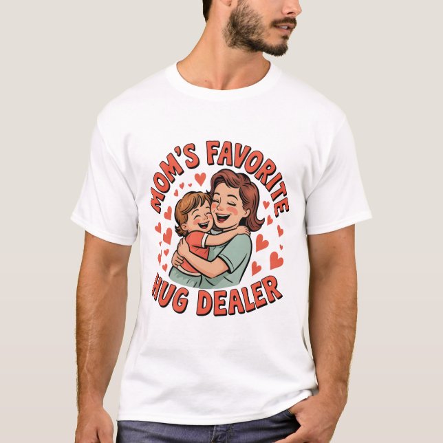 Mum’s Favourite Hug Dealer – Funny & Sweet Men’s T-Shirt (Front)