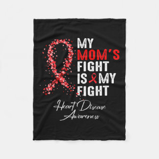 Mum&#';s Fight Is My Fight Heart Disease Awareness Fleece Blanket