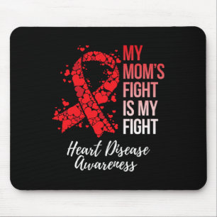 Mum’s Fight Is My Fight Heart Disease Awareness Mouse Mat