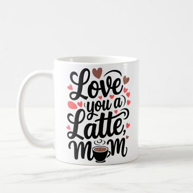 Mum’s Love Brew Coffee Mug (Left)