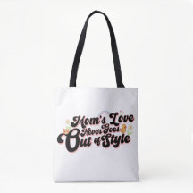 Mum’s Love Never Goes Out of Style Cute Retro