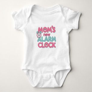 Mum’s New Alarm Clock – Cute Baby Quote Bodysuit